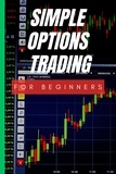  Cassie Marie - Simple Options Trading For Beginners.