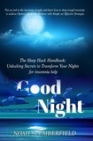  Noah Slumberfield - The Sleep Hack Handbook: Unlocking Secrets to Transform Your Nights for insomnia help - Unlocking Sweet Dreams: The Sleep Hack Handbook and Beyond, #1.