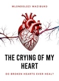  mlondolozi mazibuko - The Crying Of My Heart.