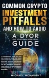  Michael McNaught - Common Crypto Investment Pitfalls And How To Avoid.