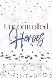  KL Donn - Uncontrolled Heroes Series.