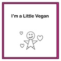 Franki Walnut - I'm a Little Vegan.