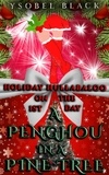  Ysobel Black - A Penghou in a Pine Tree - Holiday Hullabaloo, #1.