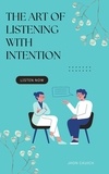 Jhon Cauich - The Art of Listening with Intention.