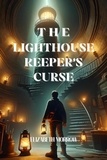  Elizabeth Morrow - The Lighthouse Keeper’s Curse.