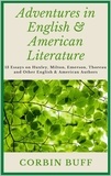  Corbin Buff - Adventures in English &amp; American Literature: 13 Essays on Huxley, Milton, Emerson, Thoreau and Other English &amp; American Authors.