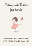  Teakle - Bilingual Tales for Girls: Inspiring Adventures in Portuguese and English.