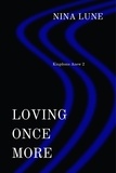  Nina Lune - Loving Once More - Kingdoms Anew, #2.