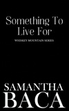  Samantha Baca - Something To Live For.