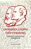  Hermann Selchow - Zwischen Utopie und Tyrannei - Faszination und Schrecken des Kommunismus.