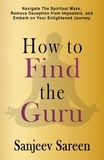  sanjeev sareen - How to find the Guru.