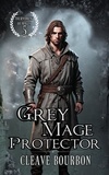  Cleave Bourbon - Grey Mage: Protector - Tournament of Mages, #5.