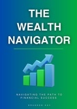  Brandon Kay - The Wealth Navigator.