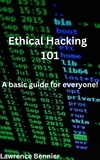  Lawrence Bennier - Ethical Hacking 101.
