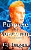 C. J. Dragon - The Purpose of Sanctuary - Daranii Justice, #3.