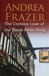  Andrea Frazer - The Curious Case of the Black Swan Song.