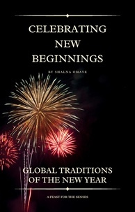  Shalna Omaye - Celebrating New Beginnings: Global Traditions of the New Year - World Habits, Customs &amp; Traditions, #3.