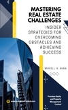  Mikkell Khan - Mastering Real Estate Challenges - Real Estate Resilience, #1.