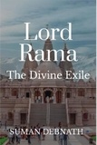  SUMAN DEBNATH - Lord Rama: The Divine Exile.