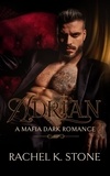  Rachel K Stone - Adrian - Secrets - An Enemies to Lovers Adult Romance Series, #5.