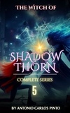  Antonio Carlos Pinto - The Witch of Shadowthorn 5 - The Witch of Shadowthorn, #5.