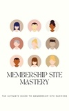  Bob Smith - Membership Site Mastery.