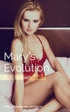  P.T. Brown - Mary's Evolution - Mary's Erotic Adventures, #2.