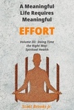  Scott Brooks Jr. - A Meaningful Life Requires Meaningful Effort - Doing Time the Right Way, #3.