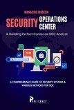  Publicancy Ltd - Managing Modern Security Operations Center &amp; Building Perfect Career as SOC Analyst.