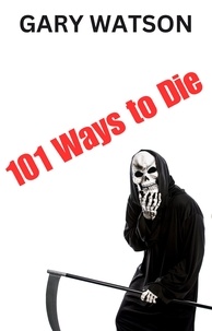  Gary Watson - 101 Ways to Die - 101 Ways.