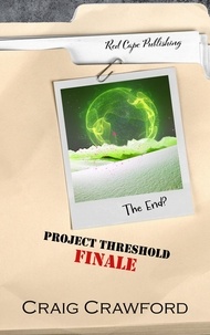  Craig Crawford - Project Threshold: Finale - Project Threshold, #4.
