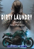  Crystal Dawn - Dirty Laundry - The Tulsa Pack, #4.
