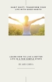 Amy Corva - Habit Shift: Transform Your Life with Good Habits.