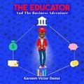  Kareem Victor Deese - The Educator and The Business Adventure.
