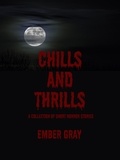  Ember Gray - Chills and Thrills.