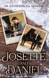  Katherine Korkidis - Josette and Daniel - The Story of Josette and Daniel, #3.