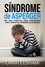  Omar Elshami - Síndrome de Asperger: Una guía completa para comprender, vivir y tratar el síndrome de Asperger.