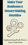  Ruchini Kaushalya - Make Your Business a Money-Making Machine.