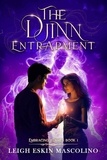  Leigh Eskin Mascolino - The Djinn Entrapment - Embracing Flames, #1.