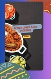  Jay Rock - Africa Lower Carb Cookbook.