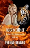  Ryenne Renner - Tiger's Choice - Palbert City Underground, #2.