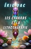  Eric Dac - Les chakras et la lithothérapie.