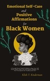  Klish T. Kinderman - Emotional Self-Care and Positive Affirmations for Black Women.