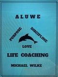  Michael Wilke - Aluwe Life Coaching.