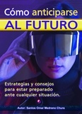  Santos Omar Medrano Chura - Cómo anticiparse al futuro..