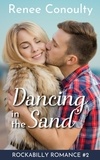  Renee Conoulty - Dancing in the Sand - Rockabilly Romance, #2.