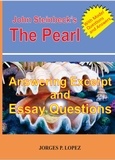  Jorges P. Lopez - John Steinbeck's The Pearl: Answering Excerpt and Essay Questions - Reading John Steinbeck's The Pearl, #3.