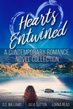 D.S. Williams et  Julia Sutton - Hearts Entwined: A Contemporary Romance Novel Collection.