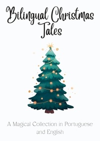  Teakle - Bilingual Christmas Tales: A Magical Collection in Portuguese and English.