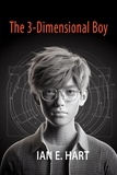  Ian E Hart - The 3-Dimensional Boy.